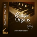 Vintage Organs Full Version Kontakt Library – classic organ VST plugin for soulful and retro sound design