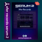 Xfer Serum 2 Download – Advanced Wavetable Synthesizer VST 2025