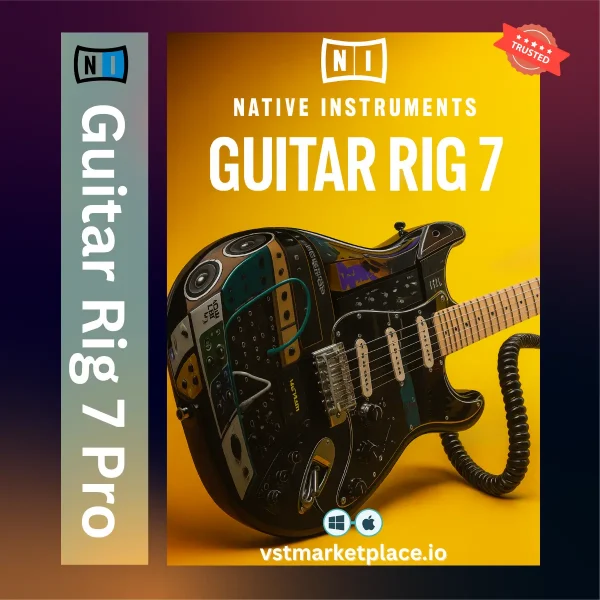 Guitar Rig 7 Pro – Amp & FX Suite for Guitar, Bass & Production