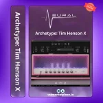 Neural DSP Archetype Tim Henson X Download - Guitar Plugin